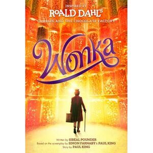 Wonka -- Roald Dahl